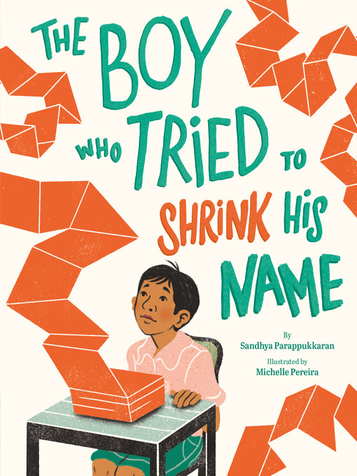 Title details for The Boy Who Tried to Shrink His Name by Sandhya Parappukkaran - Available